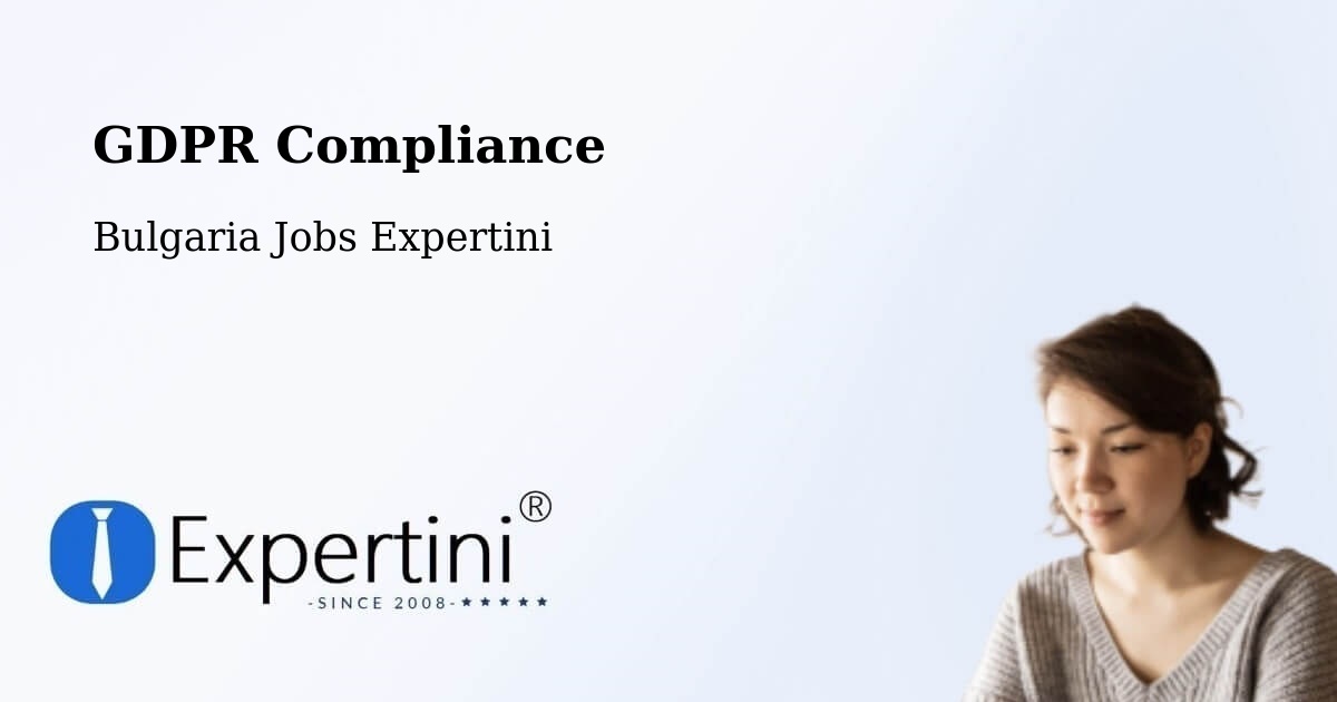 EU GDPR Compliance Statement – Levski - Bulgaria Jobs Expertini