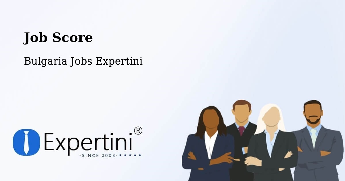 Job Score & Job Description Score Tool – Levski - Bulgaria Jobs Expertini