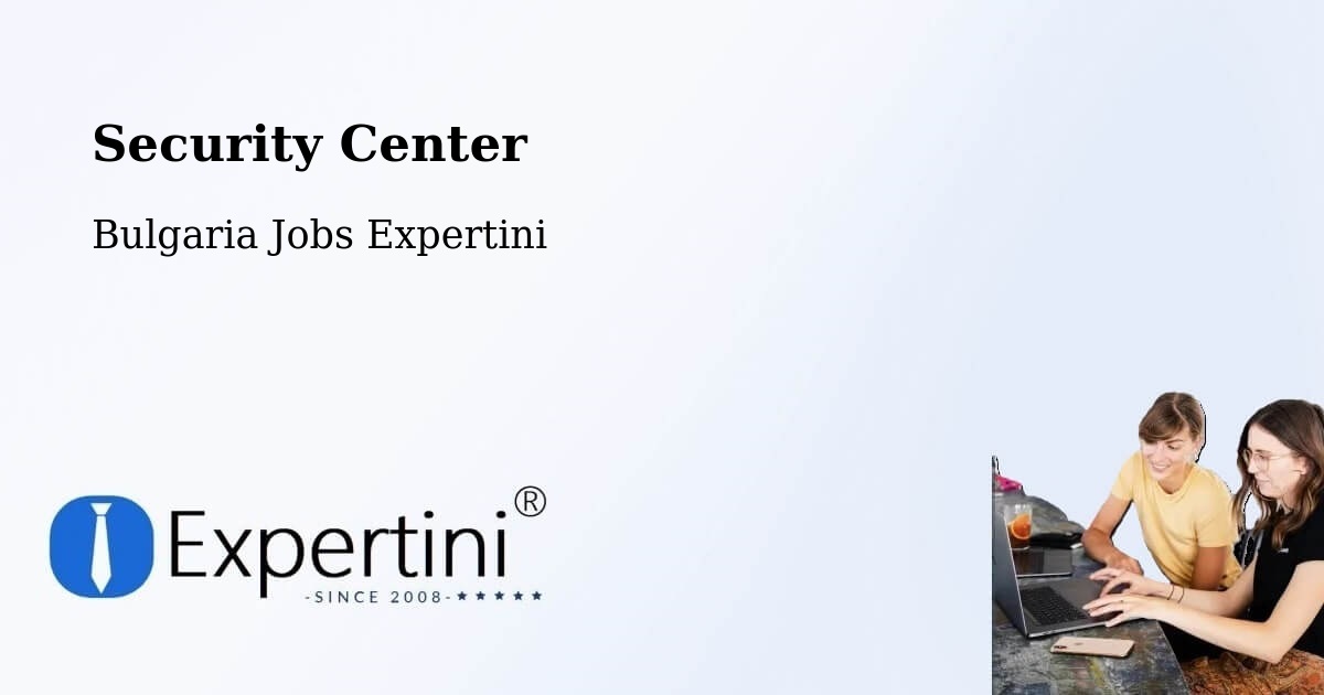 Security & Compliance – Levski - Bulgaria Jobs Expertini